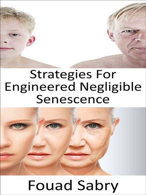 cover image of Strategies for Engineered Negligible Senescence